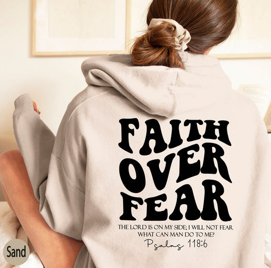 Faith Over Fear Sweatshirt – Christian Bible Verse Hoodie - zenton